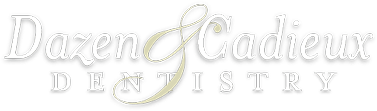 Dazen & Cadieux Dentistry